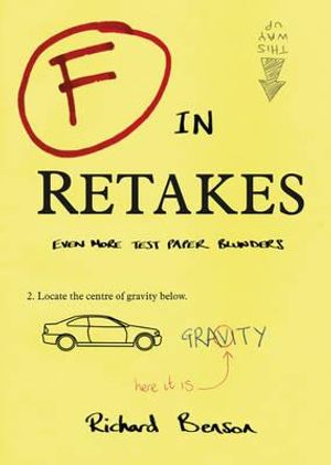 F in Retakes the Best Test Paper Blunders. by Richard Benson image number 0