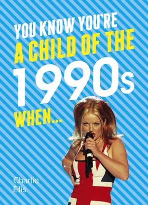 You Know You're a Child of the 1990s When image number 0