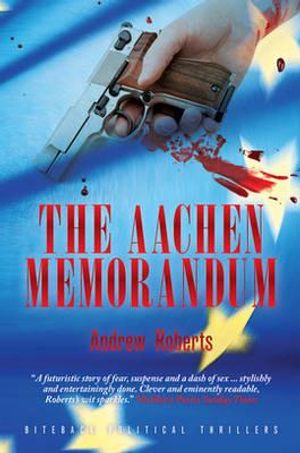 The Aachen Memorandum. Andrew Roberts image number 0