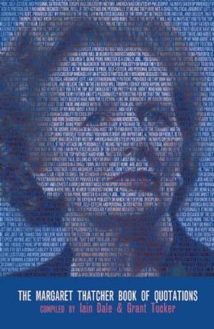 The Margaret Thatcher Book of Quotations image number 0