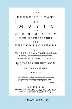 The Present State of Music in Germany, the Netherlands and United Provinces. [vol.1. - 390 Pages. Facsimile of the First Edition, 1773.] image number 0