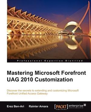 Mastering Microsoft Forefront Uag 2010 Customization image number 0