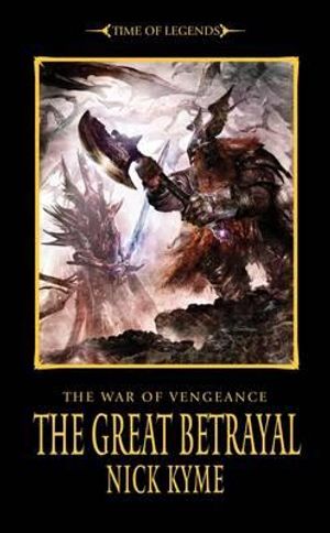 The Great Betrayal. Nick Kyme image number 0