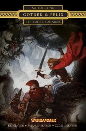 Gotrek & Felix: The Fourth Omnibus image number 0