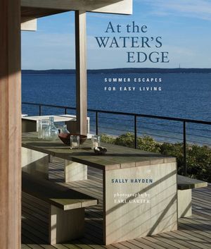 At the Water's Edge: Summer Escapes for Easy Living image number 0