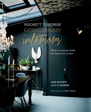 Rockett St George: Extraordinary Interiors: Show-Stopping Looks for Unique Interiors image number 0