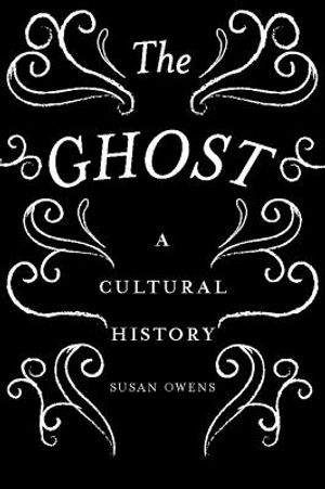 The Ghost: A Cultural History image number 0
