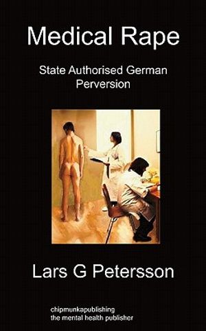 Medical Rape: State Authorised German Perversion image number 0