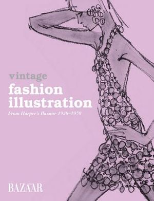 Vintage Fashion Illustration: From Harper's Bazaar 1930-1970 image number 0