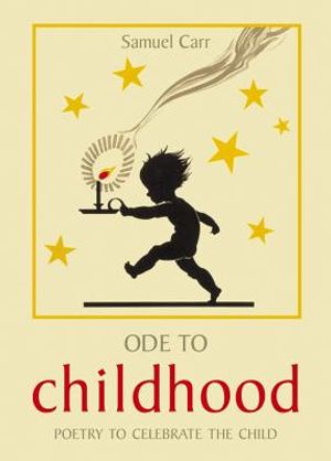 Ode to Childhood: Poetry to Celebrate the Child image number 0