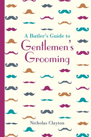 A Butler's Guide to Gentlemen's Grooming image number 0