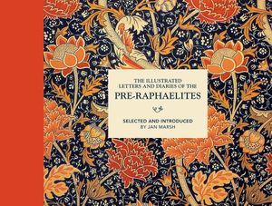 The Illustrated Letters and Diaries of the Pre-Raphaelites image number 0