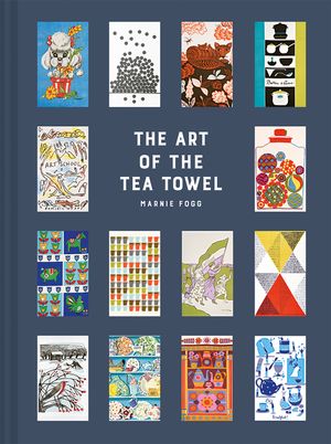 The Art of the Tea Towel: 100 of the Best Designs image number 0