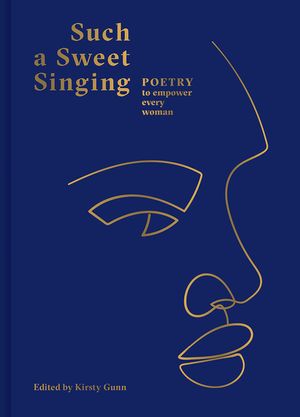 Such a Sweet Singing: Poetry to Empower Every Woman image number 0