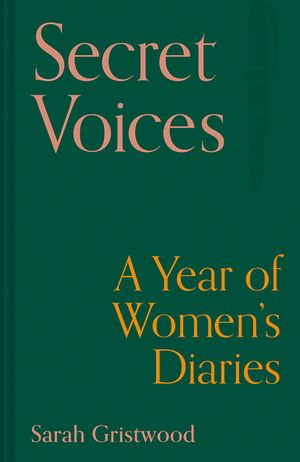 Secret Voices: A Year of Women's Diaries image number 0