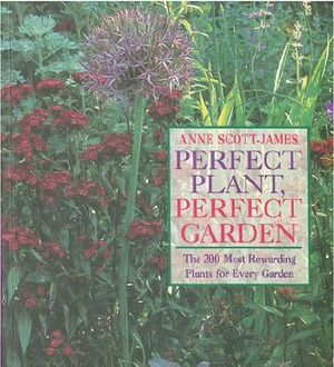 Perfect Plant, Perfect Garden: The 200 Most Rewarding Plants for Every Garden image number 0