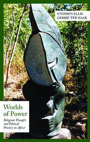 Worlds of Power: Religious Thought and Political Practice in Africa image number 0