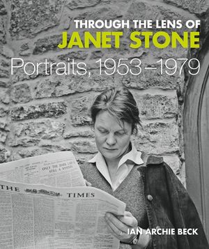 Through the Lens of Janet Stone: Portraits, 1953-1979 image number 0