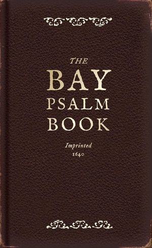 The Bay Psalm Book: A Facsimile image number 0
