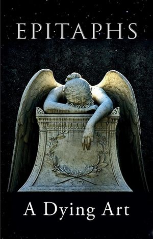 Epitaphs: A Dying Art image number 0