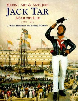 Marine Art and Antiques: Jack Tar-A Sailor's Life 1750-1910 image number 0