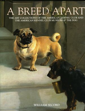 Breed Apart: From the Collections of the American Kennel Club image number 0