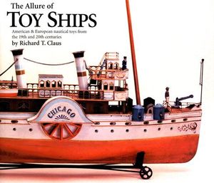 The Allure of Toy Ships: American & European Nautical Toys from the 19th and 20th Centuries image number 0