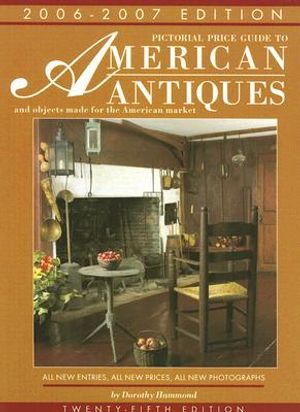 Pictorial Price Guide to American Antiques and Objects Made for the American Market image number 0