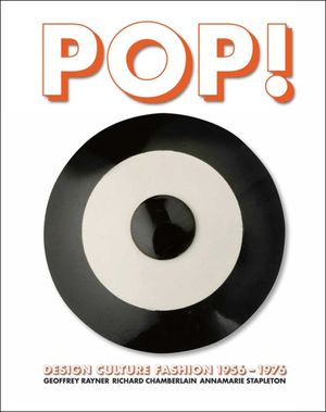 Pop!: Design, Culture, Fashion 1956-1976 image number 0