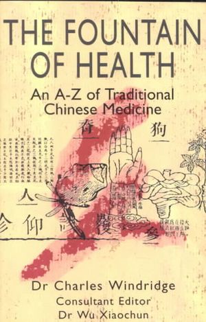 Fountain of Health: An A-Z of Traditional Chinese Medicine image number 0