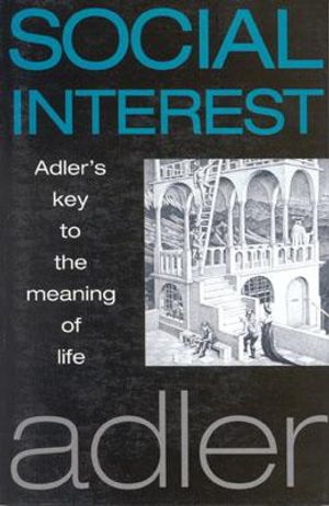 Social Interest: Adler's Key to the Meaning of Life image number 0