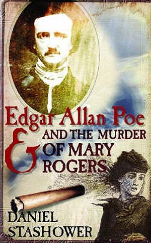Edgar Allan Poe and the Murder of Mary Rogers image number 0