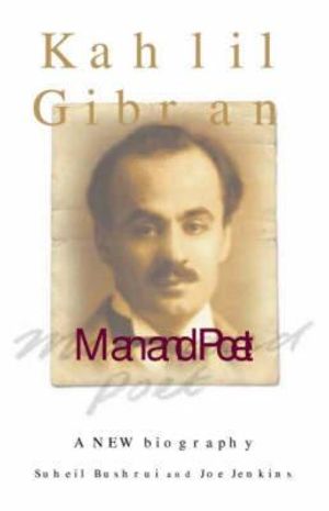 Kahlil Gibran: Man and Poet image number 0