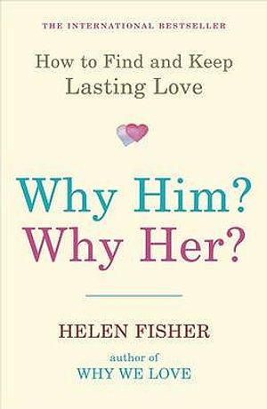 Why Him? Why Her?: How to Find and Keep Lasting Love image number 0