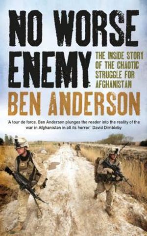 No Worse Enemy: The Inside Story of the Chaotic Struggle for Afghanistan image number 0