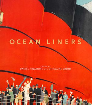 Ocean Liners: Glamour, Speed and Style image number 0