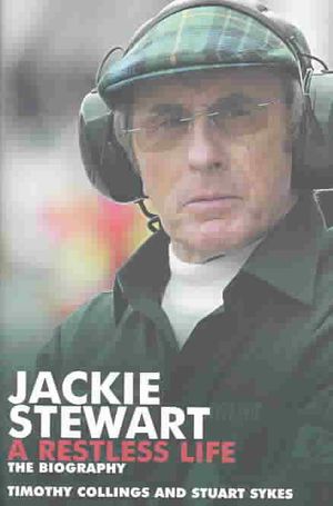 Jackie Stewart: A Restless Life: The Biography image number 0