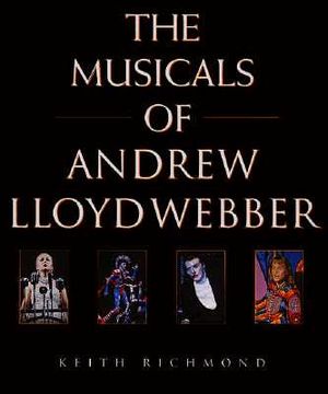 Musicals of Andrew Lloyd Webber: His Life and Works image number 0