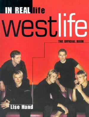 Westlife: In Real Life the Official Book image number 0