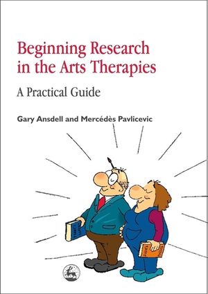 Beginning Research in the Arts Therapies: A Practical Guide image number 0
