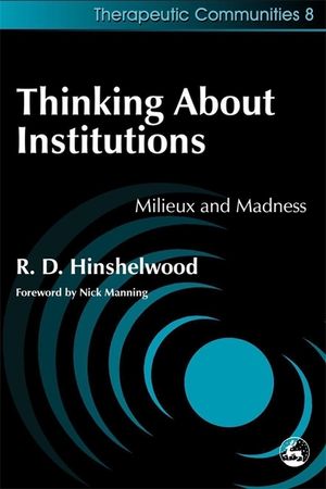 Thinking about Institutions: Milieux and Madness image number 0
