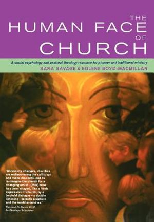 The Human Face of Church: A Social Psychology and Pastoral Theology Resource for Pioneer and Traditional Ministry image number 0