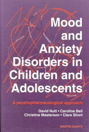 Mood and Anxiety Disorders in Children and Adolescents: A Psychopharmacological Approach image number 0