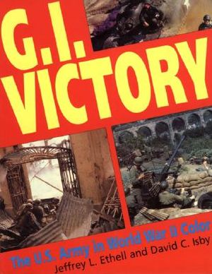 G.I. Victory: The US Army in World War II Color image number 0
