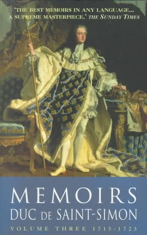 Memoirs of the Duc de Saint-Simon Vol 3 (1715-1723) image number 0