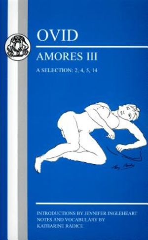 Ovid: Amores III, a Selection: 2, 4, 5, 14 image number 0