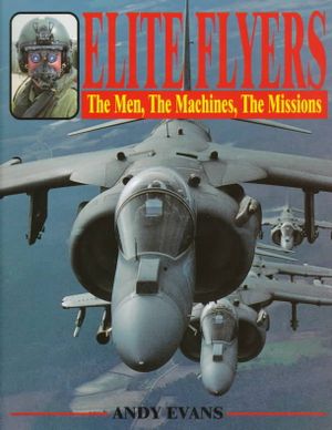 Elite Flyers: The Men, the Machines, the Missions image number 0