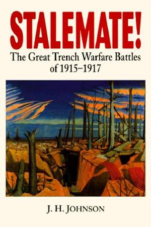 Stalemate!: The Great Trench Warfare Battles, 1915-1917 image number 0