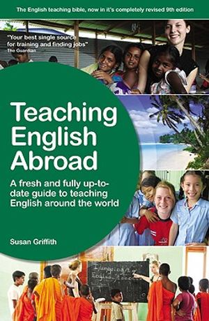 Teaching English Abroad: A Fresh and Fully Up-To-Date Guide to Teaching English Around the World image number 0