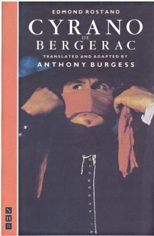 Cyrano de Bergerac: Translated by Anthony Burgess image number 0